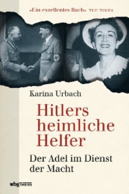 Urbach Karina: Hitlers heimliche Helfer