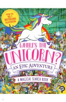 Leighton Jonny: Where's the Unicorn? An Epic Adventure. A Magical Search and Find Book