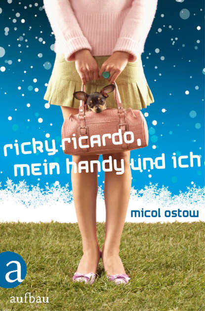 Ostow Micol: Ricky Ricardo, mein Handy und ich