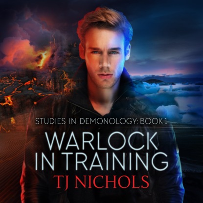 Nichols TJ: Warlock in Training - Studies in Demonology, Book 1 (Unabridged)