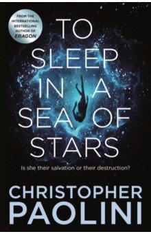 Paolini Christopher: To Sleep in a Sea of Stars