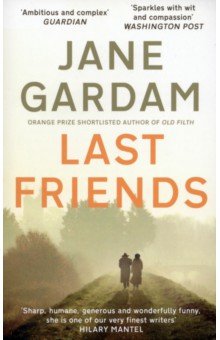 Gardam Jane: Last Friends