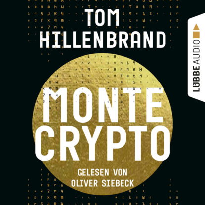 Hillenbrand Tom: Montecrypto (Ungekürzt)