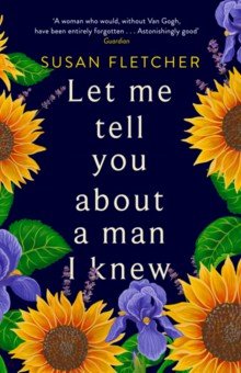 Fletcher Susan: Let Me Tell You About A Man I Knew