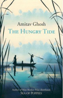 Ghosh Amitav: The Hungry Tide