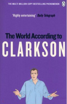 Clarkson Jeremy: The World According to Clarkson