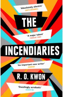 Kwon R. O.: The Incendiaries