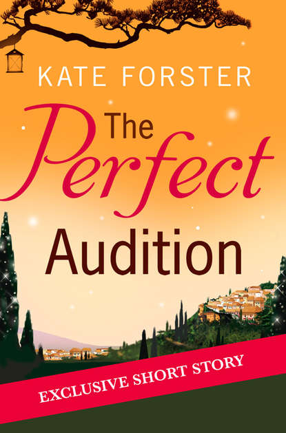 Forster Kate: The Perfect Audition