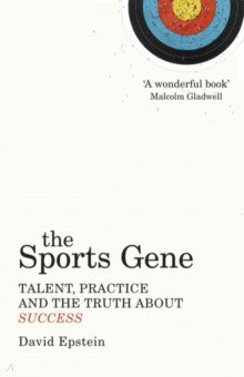 Epstein David: The Sports Gene. Talent, Practice and the Truth About Success