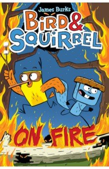 Burks James: Bird & Squirrel On Fire