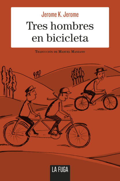 К. Джером Джером: Tres hombres en bicicleta