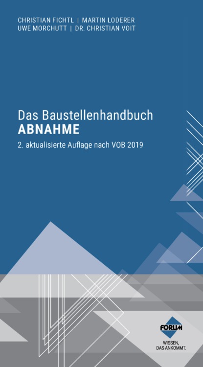 Morchutt Uwe: Das Baustellenhandbuch Abnahme