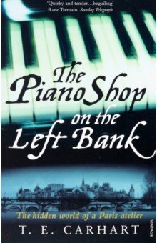 Carhart T. E.: The Piano Shop on the Left Bank