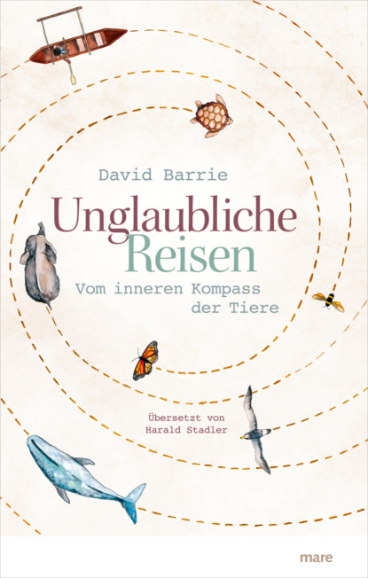 Barrie David: Unglaubliche Reisen