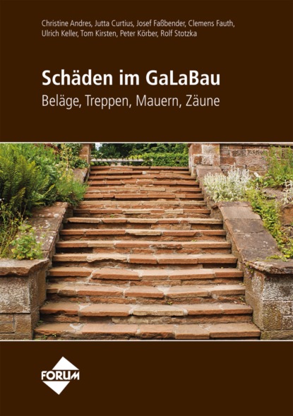 Keller Ulrich: Schäden im GaLaBau - Beläge, Treppen, Mauern, Zäune