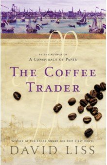 Liss David: The Coffee Trader