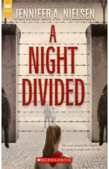 Nielsen Jennifer A.: A Night Divided