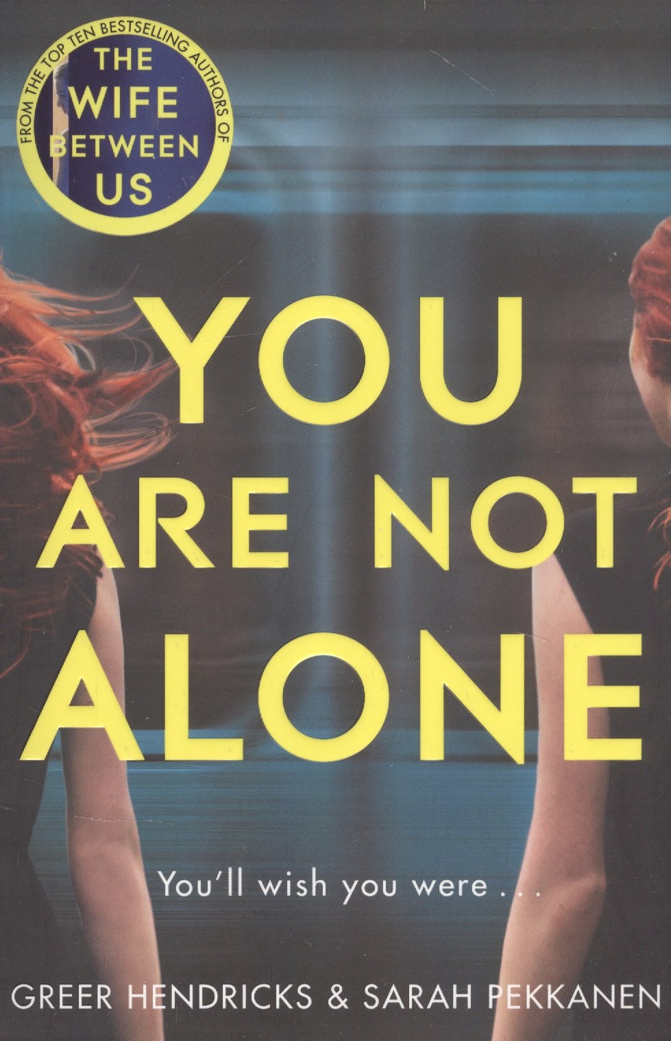 Greer Hendricks: You Are Not Alone