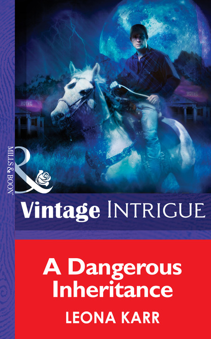 A Dangerous Inheritance