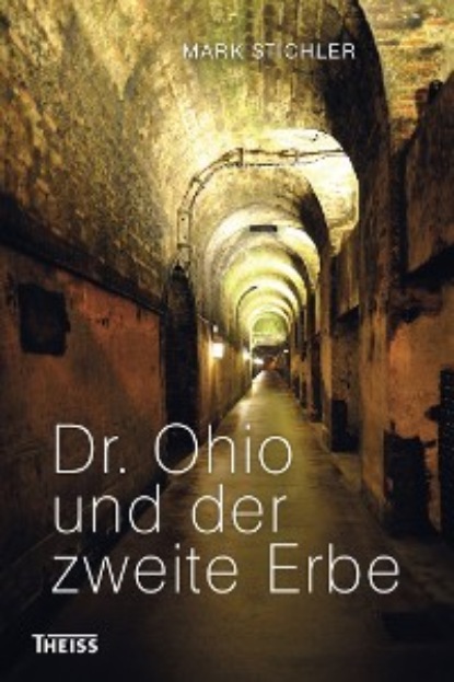Dr. Ohio und der zweite Erbe