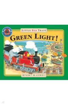 Blathwayt Benedict: The Little Red Train. Green Light