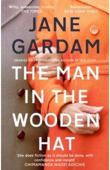 Gardam Jane: The Man In The Wooden Hat
