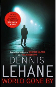 Lehane Dennis: World Gone By