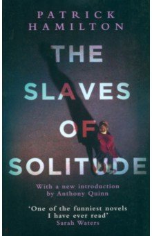 Hamilton Patrick: The Slaves of Solitude