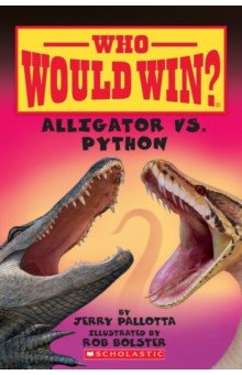 Pallotta Jerry: Who Would Win? Alligator Vs. Python