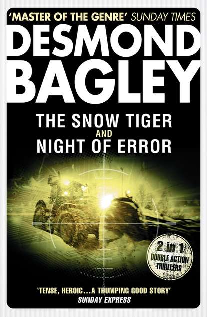 Bagley Desmond: The Snow Tiger / Night of Error