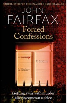 Fairfax John: Forced Confessions