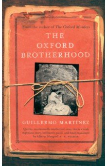 Martinez Guillermo: The Oxford Brotherhood