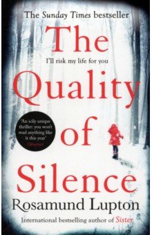 Lupton Rosamund: The Quality of Silence