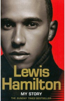 Hamilton Lewis: Lewis Hamilton. My Story