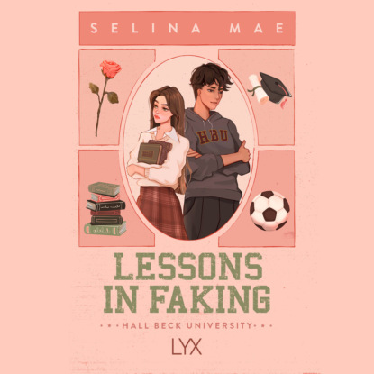 Mae Selina: Lessons in Faking - Hall Beck University, Book 1 (Unabridged)