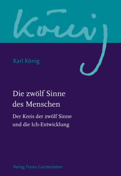 König Karl: Die zwölf Sinne des Menschen