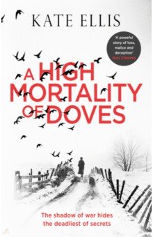 Ellis Kate: A High Mortality of Doves