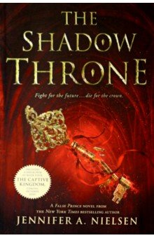 Nielsen Jennifer A.: The Shadow Throne