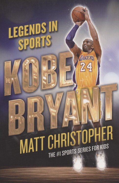 Christopher Matt: Kobe Bryant : Legends in Sports