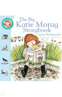 Hedderwick Mairi: The Big Katie Morag Storybook