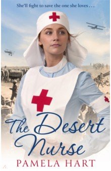 Hart Pamela: The Desert Nurse