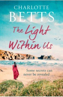 Betts Charlotte: The Light Within Us