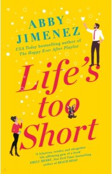 Jimenez Abby: Life's Too Short