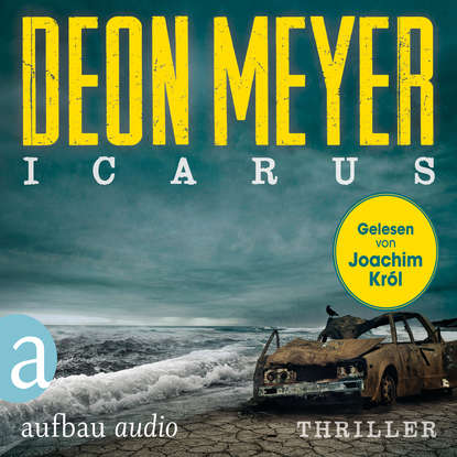 Meyer Deon: Icarus - Benny Griessel Romane, Band 5 (Gekürzte Hörbuchfassung)