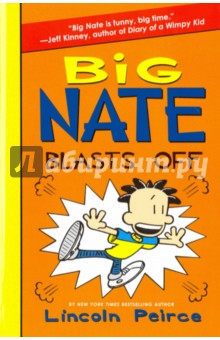 Peirce Lincoln: Big Nate Blasts Off