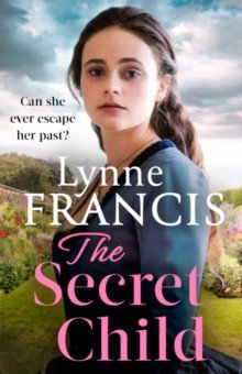 Francis Lynne: The Secret Child