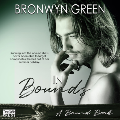 Green Bronwyn: In Bounds - A Bound Book (Unabridged)