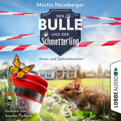 Heimberger Martin: Arsen und Spitzmäuschen - Der Bulle und der Schmetterling, Folge 4 (Ungekürzt)