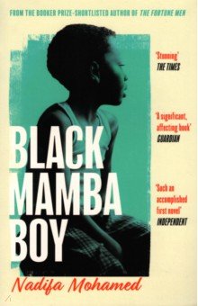 Mohamed Nadifa: Black Mamba Boy