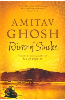 Ghosh Amitav: River of Smoke